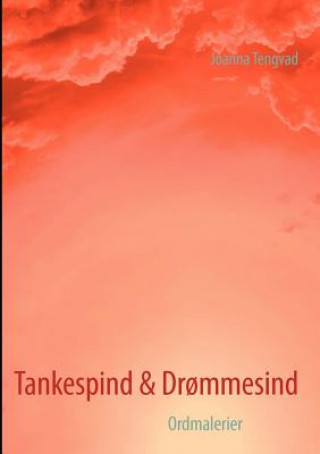 Tankespind & Drommesind