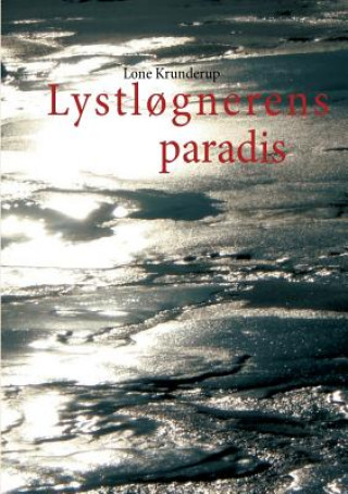 Lystlognerens paradis
