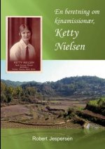 En beretning om kinamissionaer, Ketty Nielsen