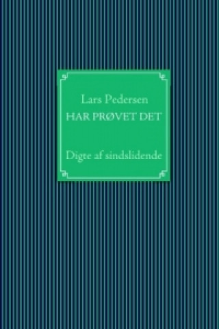 Har prøvet det
