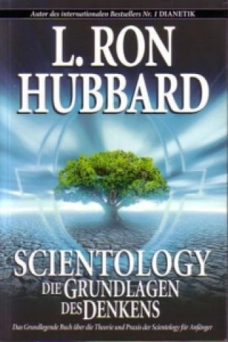 Scientology, Die Grundlagen des Denkens