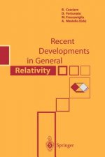 Recent Developments in General Relativity