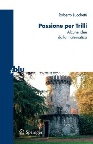 Passione per Trilli : Alcune idee dalla matematica