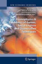 Econophysics & Economics of Games, Social Choices and Quantitative Techniques