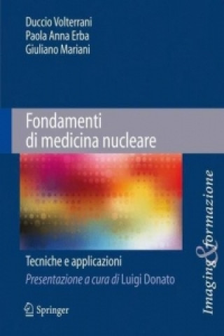 Fondamenti di medicina nucleare : Tecniche e applicazioni