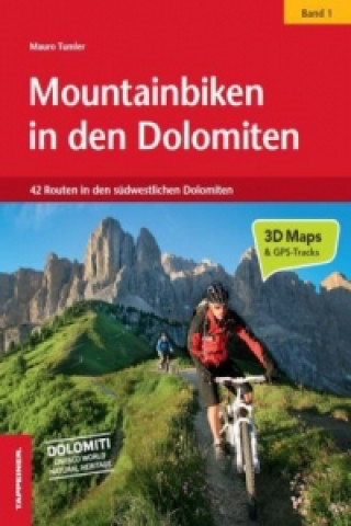 Mountainbiken in den Dolomiten - 43 Routen in den südwestlichen Dolomiten mit SellaRonda