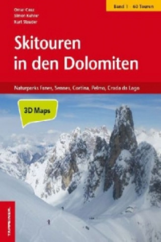 Skitouren in den Dolomiten - Von den Drei Zinnen über Cortina, Fanes und Puez bis zur Civetta