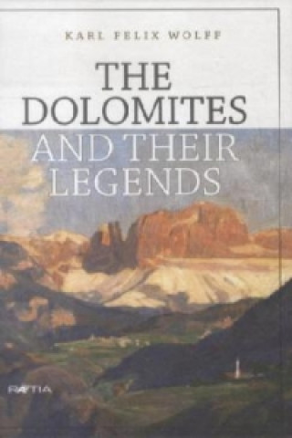 The Dolomites and their Legends