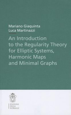 Introduction to the Regularity Theory for Elliptic Systems, Harmonic Maps and Minimal Graphs