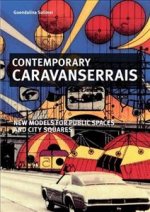 Contemporary Caravanserais