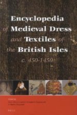 Encyclopedia of Medieval Dress and Textiles of the British Isles, c. 450-1450