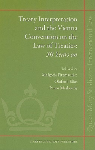 Treaty Interpretation and the Vienna Convention on the Law of Treaties: 30 Years on