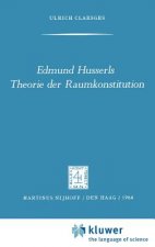 Edmund Husserls Theorie Der Raumkonstitution