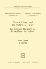 Human Sciences and the Problem of Values / Les Sciences Humaines Et Le Probleme Des Valeurs