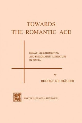 Towards the Romantic Age