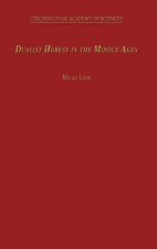 Dualist Heresy in the Middle Ages