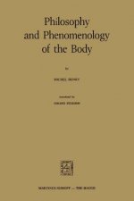 Philosophy and Phenomenology of the Body