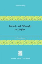 Rhetoric and Philosophy in Conflict