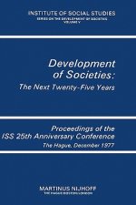 Development of Societies: The Next Twenty-Five Years