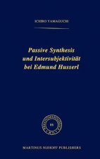 Passive Synthesis und Intersubjektivitat bei Edmund Husserl