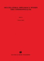 Multilateral Diplomacy Within the Commonwealth