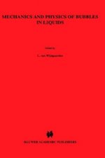 Mechanics and Physics of Bubbles in Liquids