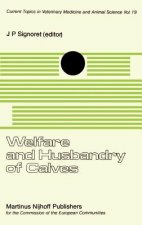 Welfare and Husbandry of Calves
