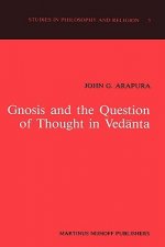 Gnosis and the Question of Thought in Vedanta