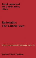 Rationality: The Critical View