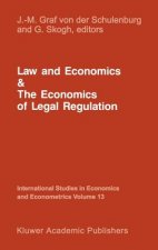 Law and Economics and the Economics of Legal Regulation