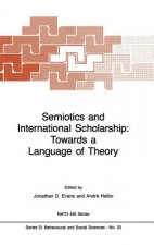 Semiotics and International Scholarship: Towards a Language of Theory