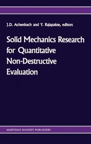 Solid mechanics research for quantitative non-destructive evaluation