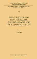 Quest for the New Jerusalem, Jean de Labadie and the Labadists, 1610-1744