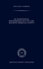 Existential Phenomenology of Law: Maurice Merleau-Ponty