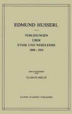 Vorlesungen Uber Ethik Und Wertlehre 1908-1914