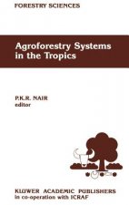 Agroforestry Systems in the Tropics