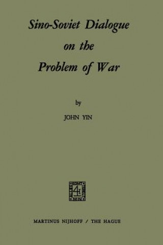 Sino-Soviet Dialogue on the Problem of War