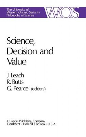 Science, Decision and Value