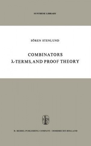 Combinators,  -Terms and Proof Theory