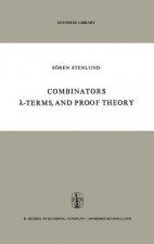Combinators,  -Terms and Proof Theory