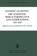Scientific World-Perspective and Other Essays, 1931-1963