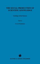 Social Production of Scientific Knowledge