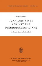 Juan Luis Vives Against the Pseudodialecticians