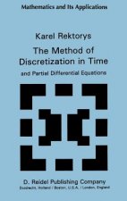 The Method of Discretization in Time and Partial Differential Equations