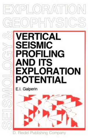 Vertical Seismic Profiling and Its Exploration Potential