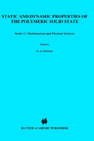 Static and Dynamic Properties of the Polymeric Solid State