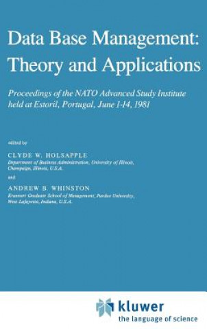 Data Base Management: Theory and Applications