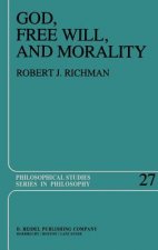 God, Free Will, and Morality