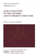 Early Evolution of the Universe and its Present Structure