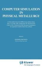 Computer Simulation in Physical Metallurgy